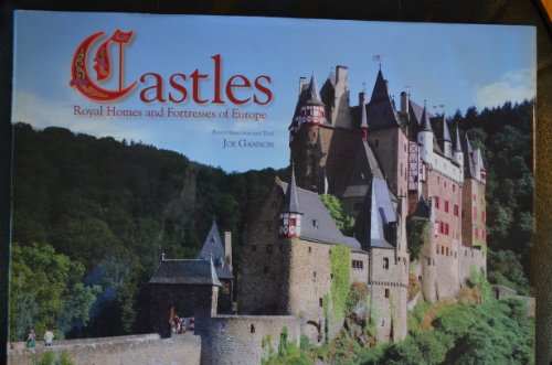 Stock image for Castles, Royal Homes and Fortresses of Europe by Joe Gannon (2008-05-04) for sale by HPB-Ruby
