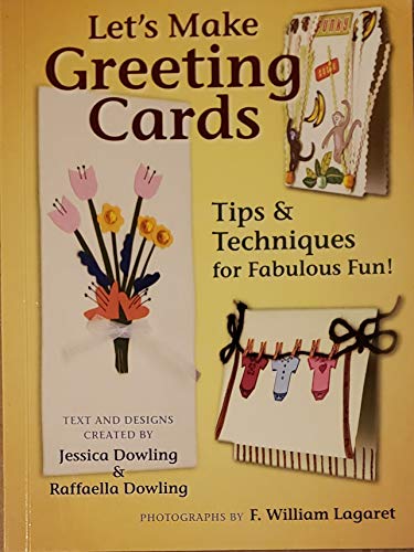 Imagen de archivo de Let's Make Greeting Cards Tips and Techniques a la venta por Wonder Book