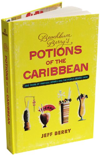 Beispielbild fr Beachbum Berry's Potions of the Caribbean zum Verkauf von WorldofBooks