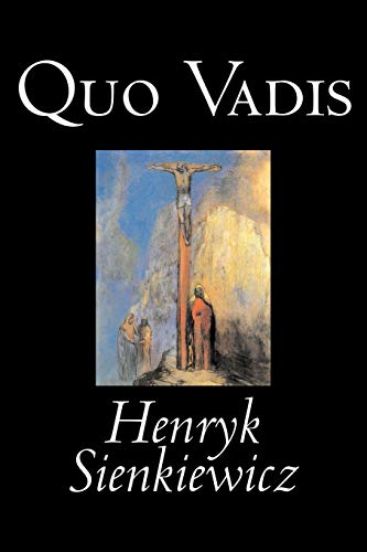 Stock image for Quo Vadis by Henryk Sienkiewicz, Fiction, Classics, History, Christian for sale by FOLCHATT