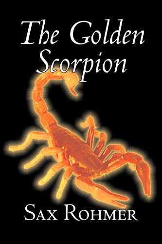 The Golden Scorpion (9781603120869) by Rohmer, Sax