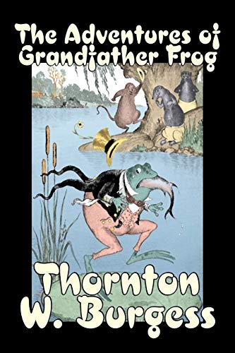 9781603121545: The Adventures of Grandfather Frog (Bedtime Story-books)