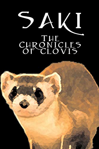 9781603121996: The Chronicles of Clovis by Saki, Fiction, Classic, Literary