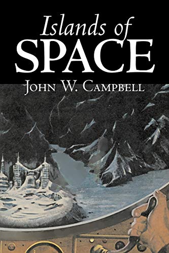 Imagen de archivo de Islands of Space by John W. Campbell, Science Fiction, Adventure a la venta por Lucky's Textbooks