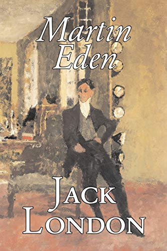 Martin Eden by Jack London, Fiction, Action & Adventure - Jack London