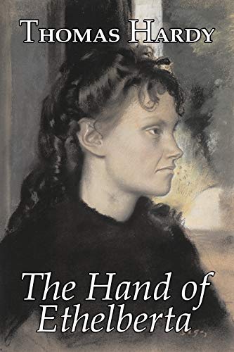 9781603123082: The Hand of Ethelberta by Thomas Hardy, Fiction, Literary, Short Stories