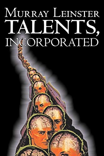 Talents, Incorporated (9781603125321) by Leinster, Murray; Jenkins, William Fitzgerald