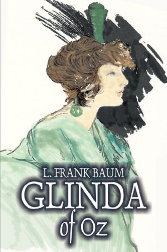 9781603125918: Glinda of Oz by L. Frank Baum, Fiction, Fantasy, Fairy Tales, Folk Tales, Legends & Mythology (Oz, 14)