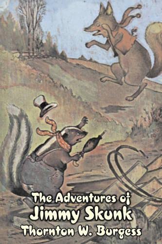 Imagen de archivo de The Adventures of Jimmy Skunk by Thornton Burgess, Fiction, Animals, Fantasy Magic a la venta por Ezekial Books, LLC