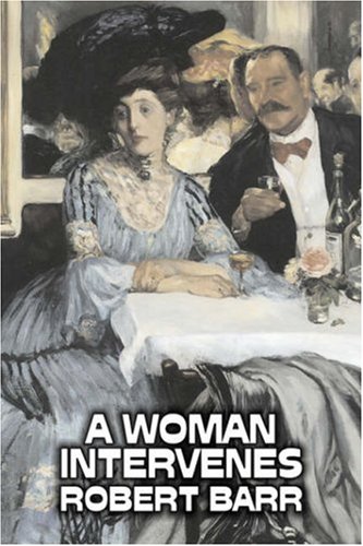 A Woman Intervenes (9781603126311) by Barr, Robert