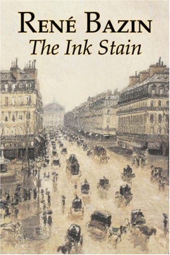 9781603126342: The Ink Stain by Rene Bazin, Fiction, Short Stories, Literary, Historical