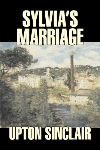 Sylvia's Marriage (9781603127424) by Sinclair, Upton