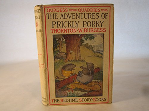 9781603129534: The Adventures of Prickly Porky