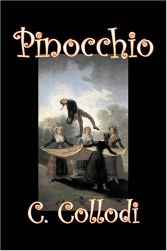 Pinocchio (9781603129572) by Collodi, Carlo; Lorenzini, Carlo