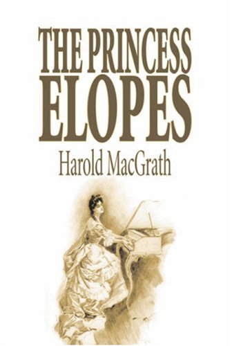 The Princess Elopes (9781603129848) by Macgrath, Harold