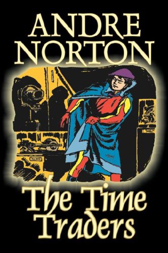 The Time Traders (9781603129879) by Norton, Andre