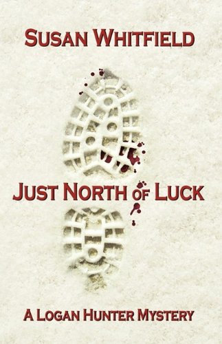 Stock image for Just North of Luck for sale by Bookmans