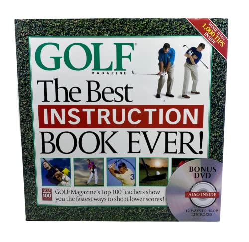 Imagen de archivo de The Best Instruction Book Ever! Golf Magazine's Top 100 Teachers Show You the Fastest Ways to Shoot Lower Scores! (Book + DVD) a la venta por Reliant Bookstore