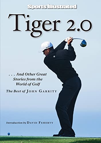 Stock image for Sports Illustrated: Tiger 2.0: .and Other Great Stories from the World of Golf for sale by SecondSale