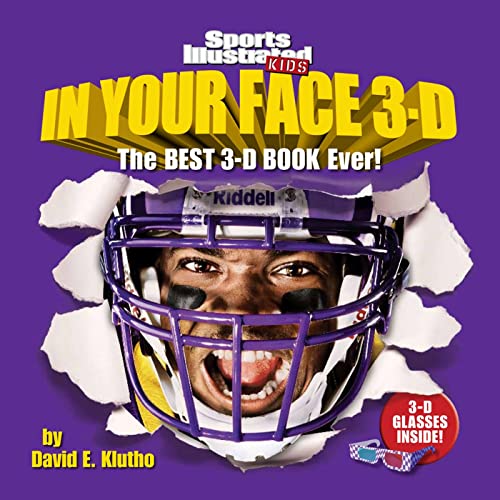 Beispielbild fr Sports Illustrated Kids In Your Face 3D: The Best 3-D Book Ever! zum Verkauf von Wonder Book