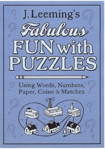 Beispielbild fr Fabulous Fun with Puzzles : Using Words, Numbers, Paper, Coins, and Matches zum Verkauf von Better World Books