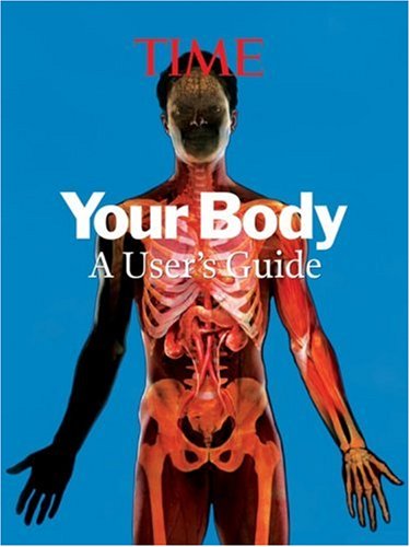 9781603200509: Time: Your Body: A Visual User's Guide