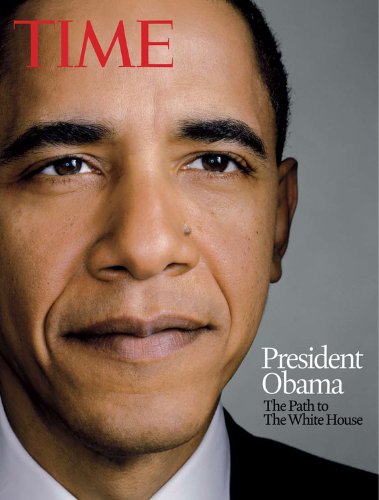 Stock image for Time President Obama: The Path to The White House for sale by BookHolders