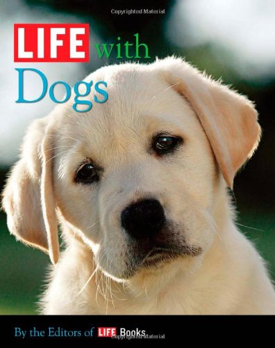 Beispielbild fr LIFE with Dogs zum Verkauf von Better World Books