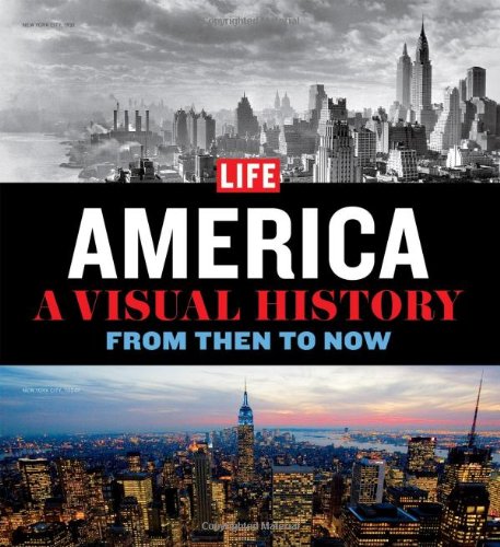 Stock image for America : A Visual History - From Then to Now for sale by Better World Books