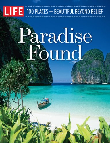 Beispielbild fr Paradise Found : 100 Places - Beautiful Beyond Belief zum Verkauf von Better World Books