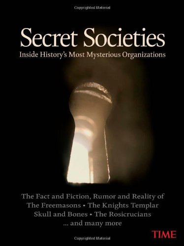 Stock image for Secret Societies : Inside History's Most Mysterious Organizations for sale by Better World Books