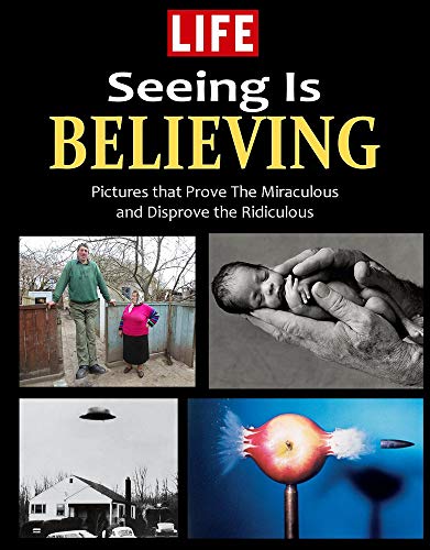 Beispielbild fr LIFE Seeing Is Believing zum Verkauf von Better World Books