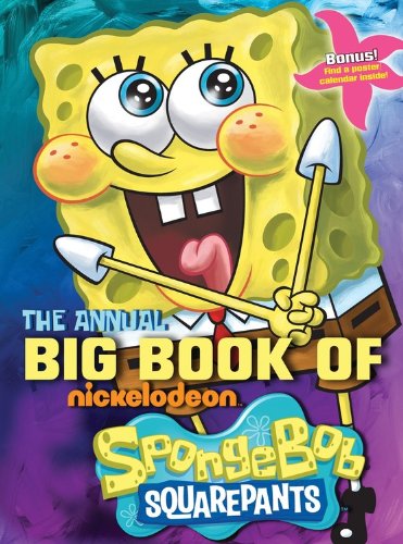 Stock image for The Annual Big Book of Spongebob (Annual Big Book of Nickelodeon.) for sale by Once Upon A Time Books