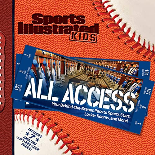Stock image for Sports Illustrated Kids All Access: Your Pass to Behind the Scenes Photos of Athletes, Locker Rooms, and More for sale by SecondSale