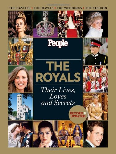 Stock image for People: The Royals Revised and Updated: Their Lives, Loves and Secrets for sale by Front Cover Books