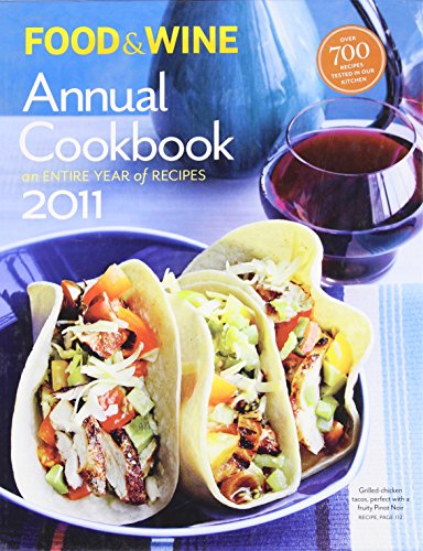 Imagen de archivo de Food & Wine Annual Cookbook 2011 a la venta por Top Notch Books