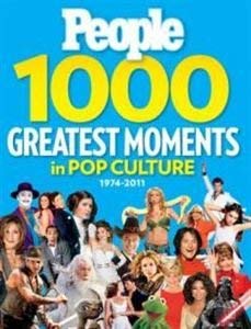 Imagen de archivo de PEOPLE 1,000 Biggest Moments in Pop Culture: Fame, Fads and Breaking News 1974-2011 a la venta por SecondSale