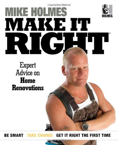 Imagen de archivo de Make It Right: Expert Advice on Home Renovations a la venta por Reliant Bookstore