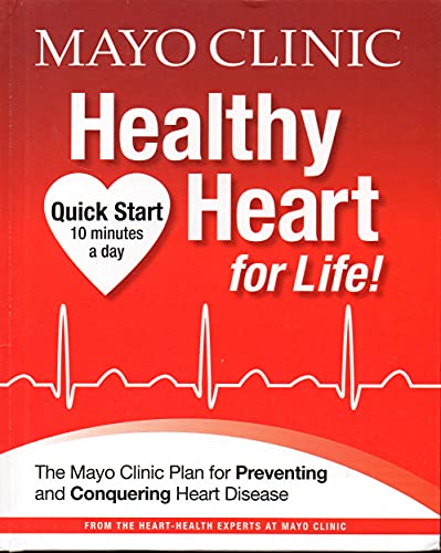 Stock image for Mayo Clinic Healthy Heart for Life!: The Mayo Clinic Plan for Preventing and Conquering Heart Disease for sale by WorldofBooks