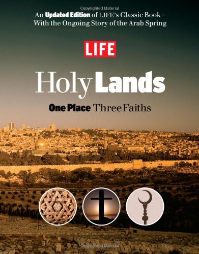9781603202350: LIFE Holy Lands: One Place Three Faiths