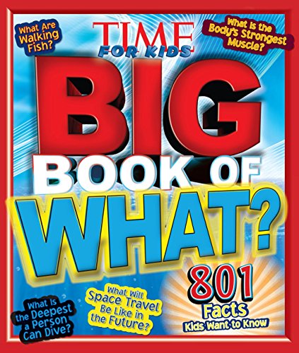 Imagen de archivo de Big Book of WHAT (A TIME for Kids Book) (TIME for Kids Big Books) a la venta por SecondSale
