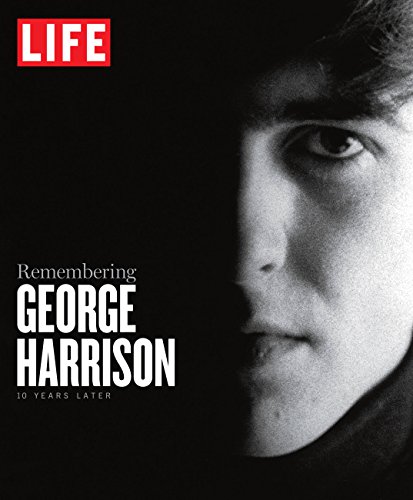 LIFE Remembering George Harrison: 10 Years Later (9781603202435) by The Editors Of LIFE