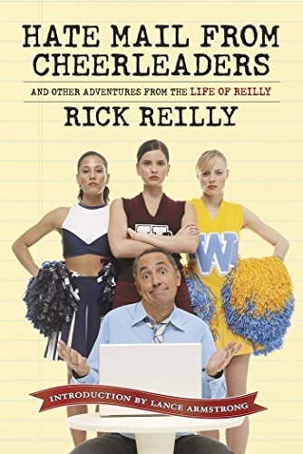 Imagen de archivo de Sports Illustrated: Hate Mail from Cheerleaders and Other Adventures from the Life of Rick Reilly a la venta por Your Online Bookstore