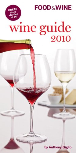 9781603208215: Food & Wine Wine Guide 2010