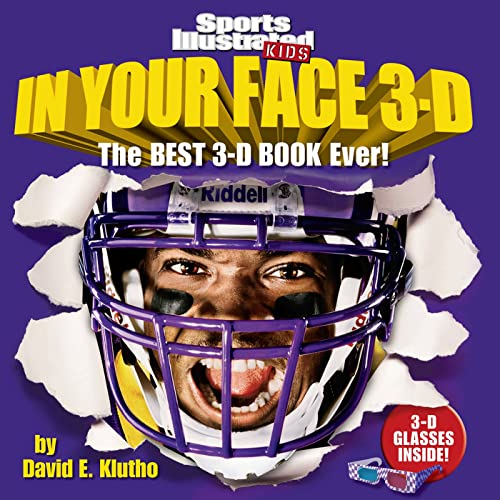 Imagen de archivo de Sports Illustrated Kids in Your Face 3-D: The Best 3-D Book Ever! a la venta por Gulf Coast Books