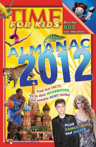 TIME For Kids Almanac 2012 (9781603208833) by Editors Of TIME For Kids Magazine