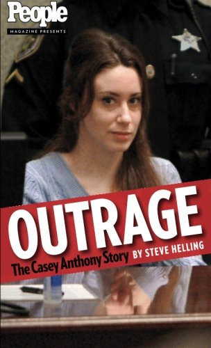 Imagen de archivo de Outrage!: The Casey Anthony Story a la venta por Goodwill