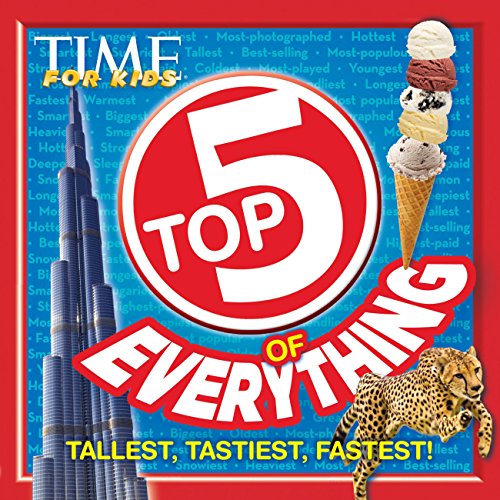 Beispielbild fr TIME For Kids Top 5 of Everything: Tallest, Tastiest, Fastest! zum Verkauf von SecondSale