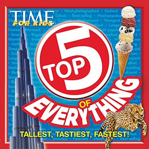 9781603209533: Top 5 of Everything: Tallest, Tastiest, Fastest! (Time for Kids)