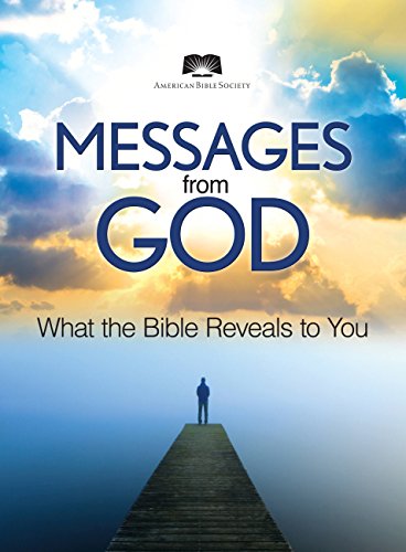 Beispielbild fr American Bible Society Messages from God: Exploring the Bible to Find Deeper Meaning zum Verkauf von BooksRun